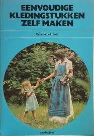 Eenvoudige kledingstukken zelf maken 9789021313405 Lokrantz, Verzenden, Lokrantz