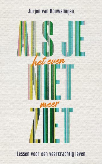 Als je het even niet meer ziet 9789043541497, Verzenden, Gelezen, Jurjen van Houwelingen