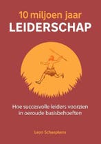 10 miljoen jaar leiderschap 9789492528773 Leon Schaepkens, Boeken, Verzenden, Zo goed als nieuw, Leon Schaepkens