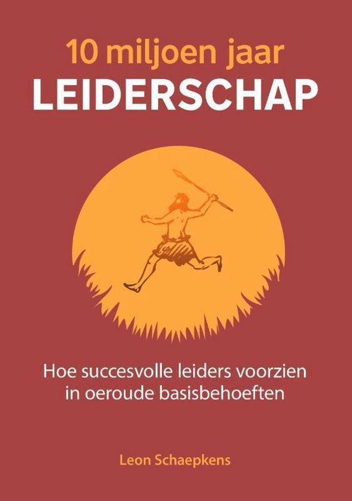 10 miljoen jaar leiderschap 9789492528773 Leon Schaepkens, Boeken, Economie, Management en Marketing, Zo goed als nieuw, Verzenden