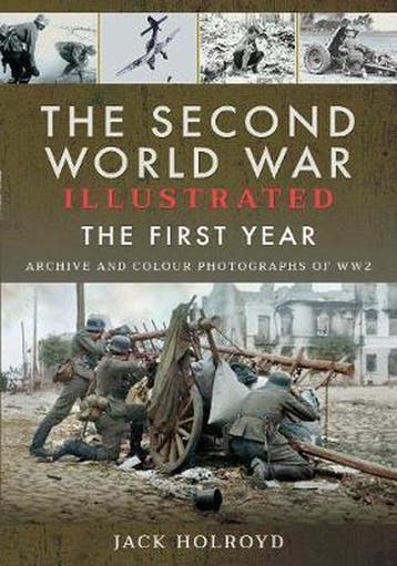 The Second World War Illustrated: The First Year, Verzenden, Zo goed als nieuw, Jack Holroyd