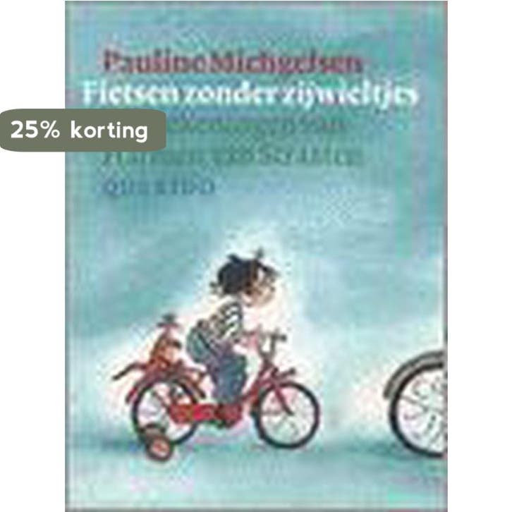 Fietsen Zonder Zijwieltjes 9789045100319 Pauline Michgelsen, Livres, Livres pour enfants | 4 ans et plus, Envoi