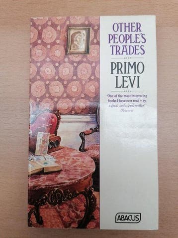 Other Peoples Trades 9780349101859 Primo Levi, Verzenden, Gelezen, Primo Levi