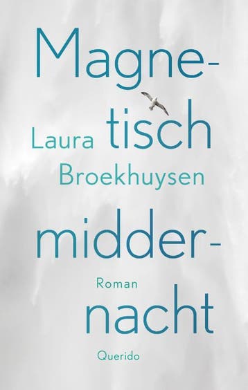 Magnetisch middernacht 9789021477497 Laura Broekhuysen, Verzenden, Zo goed als nieuw, Laura Broekhuysen