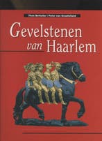GEVELSTENEN VAN HAARLEM 9789068810363 Theo Bottelier, Verzenden, Theo Bottelier