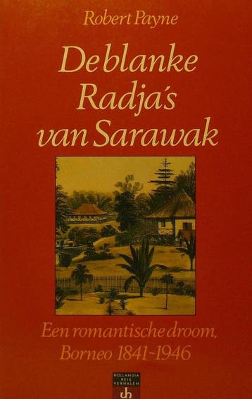 De blanke radjas van Sarawak / Hollandia reisverhalen Payne, Verzenden, Gelezen, Payne