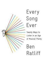 Every Song Ever 9780374277901 Ben Ratliff, Verzenden, Zo goed als nieuw, Ben Ratliff