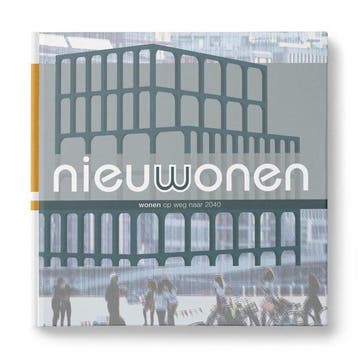 Publiek Geheim Nieuw Wonen - Wonen op weg naar 2040, Verzenden, Zo goed als nieuw, Anneke Maessen