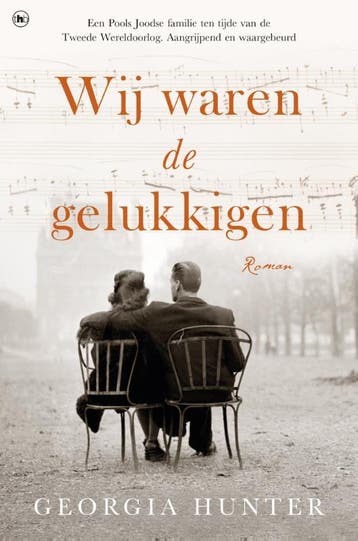 Wij Waren De Gelukkigen | Georgia Hunter | Nieuw, Verzenden, Georgia Hunter