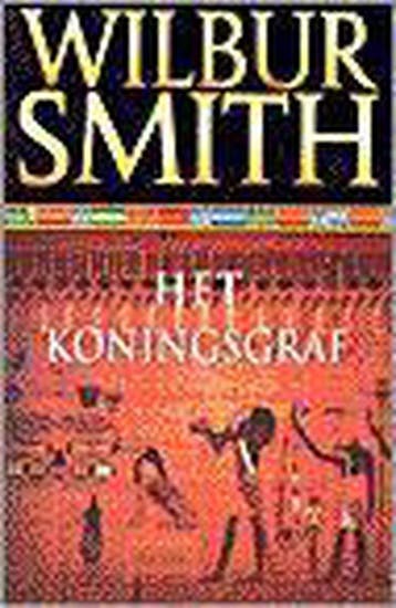 Het koningsgraf / Egypte 9789022526774 Wilbur Smith, Verzenden, Zo goed als nieuw, Wilbur Smith