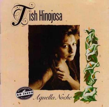 Tish Hinojosa - Aquella Noche, Verzenden