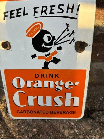 Vintage Orange Crush reclamebord – “Feel Fresh!” –