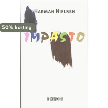 Impasto 9789062655915 Harman Nielsen, Boeken, Verzenden, Gelezen, Harman Nielsen