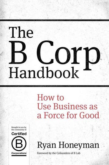 B Corp Handbook 9781626560437 Ryan Honeyman, Verzenden, Ryan Honeyman