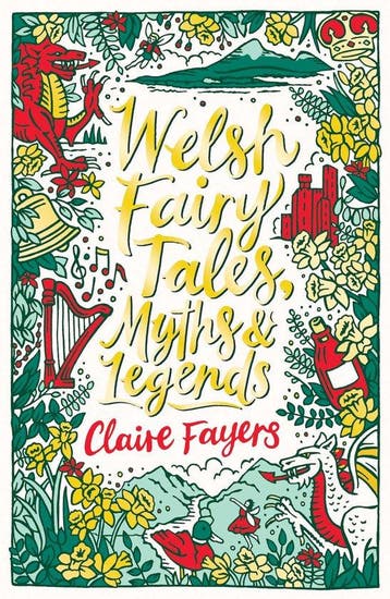 Welsh Fairy Tales, Myths and Legends 9780702305511, Verzenden, Gelezen, Claire Fayers
