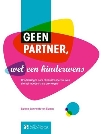 Geen partner, wel een kinderwens 9789082011005, Verzenden, Barbara Lammerts van Bueren