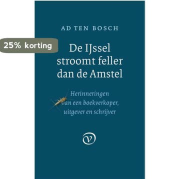 De IJsel stroomt feller dan de Amstel 9789028290051, Verzenden, Zo goed als nieuw, Ad Ten Bosch