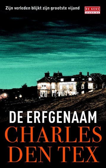 De erfgenaam 9789044526264 Charles den Tex, Verzenden, Charles den Tex
