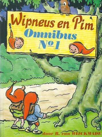 Wipneus en Pim Omnibus No. 1, bevat: De gestolen kroon, Het, Verzenden, Zo goed als nieuw, B. van Wckmade