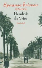 Spaanse brieven 1924-1936 9789029079228 H. de Vries, Verzenden, Gelezen, H. de Vries