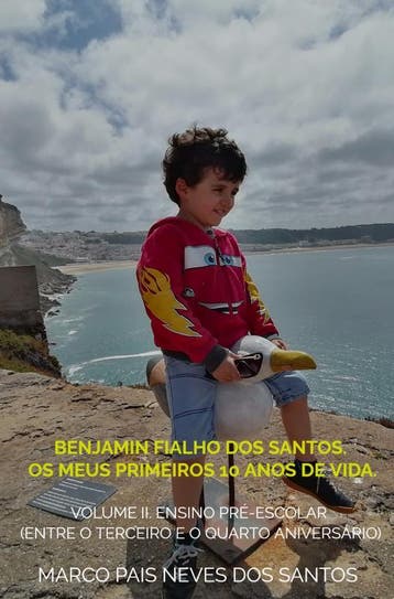 Benjamin Fialho Dos Santos. Os Meus Primeiros 10 Anos De Vid, Verzenden, Marco Pais Neves Dos Santos