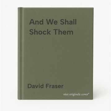 And We Shall Shock Them 9780304352333 David Fraser, Verzenden, Gelezen, David Fraser