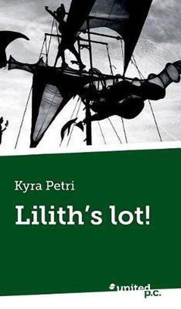 Liliths lot! 9783710340185 Kyra Petri, Verzenden, Gelezen, Kyra Petri