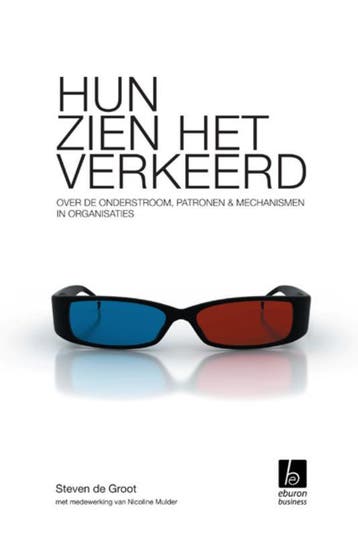 Hun zien het verkeerd 9789059724105 Steven de Groot, Verzenden, Gelezen, Steven de Groot