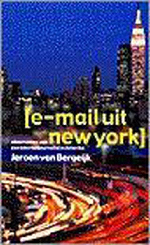 E-MAIL UIT NEW YORK 9789026922176 BERGEIJK, Boeken, Informatica en Computer, Gelezen, Verzenden