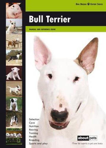 About Pets / Bull Terrier 9789058218247, Boeken, Verzenden, Gelezen