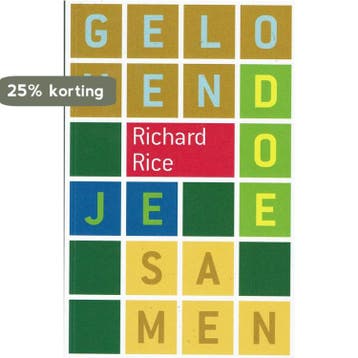 Geloven doe je samen 9789490339029 R. Rice, Verzenden, Gelezen, R. Rice