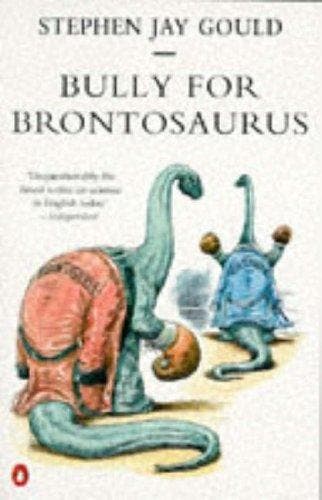 Bully for Brontosaurus 9780140159851 Stephen Jay Gould, Verzenden, Stephen Jay Gould