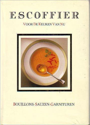 Escoffier voor de keuken van nu Bouillons, sauzen en, Livres, Verzenden, Escoffier
