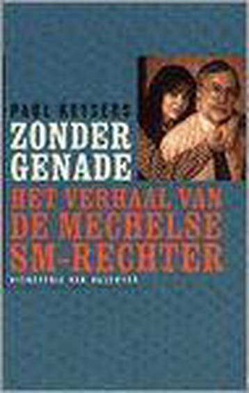 Zonder genade.Verhaal Mechelse SM- 9789056171919 P. Keysers, Verzenden, Gelezen, P. Keysers