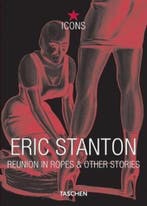 ERIC STANTON. REUNION IN ROPES 9783822855294 NINA SCHMIDT, Livres, Verzenden, NINA SCHMIDT