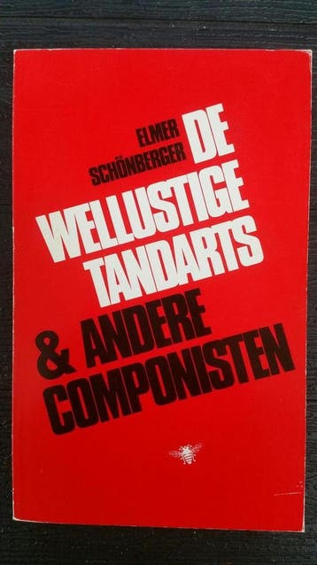 De wellustige tandarts en andere componisten 9789023409144, Verzenden, Schonberger