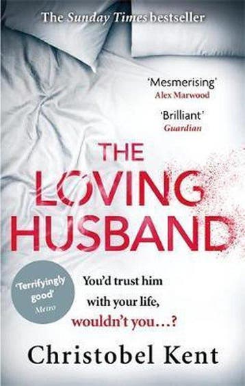 Loving Husband 9780751562415 Christobel Kent, Verzenden, Christobel Kent
