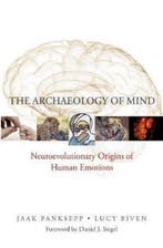 Archaeology Of Mind 9780393705317 Jaak Panksepp, Boeken, Verzenden, Zo goed als nieuw, Jaak Panksepp