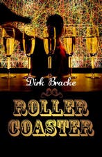 Rollercoaster 9789059084582 Dirk Bracke, Boeken, Verzenden, Zo goed als nieuw, Dirk Bracke