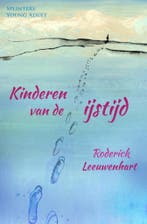 Kinderen van de ijstijd / Splinters 9789492099105, Verzenden, Gelezen, Roderick Leeuwenhart