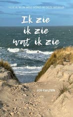 Ik zie ik zie wat ik zie 9789492261922 Jos Cuijten, Verzenden, Zo goed als nieuw, Jos Cuijten