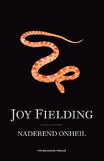 Naderend onheil 9789000307647 Joy Fielding, Boeken, Verzenden, Zo goed als nieuw, Joy Fielding