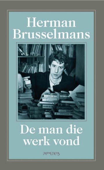 De man die werk vond / De man die werk vond / 1, Verzenden, Herman Brusselmans