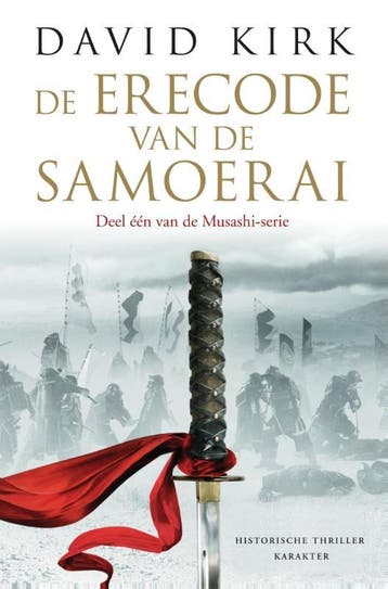De erecode van de samoerai / Musashi-serie / 1 9789045205762, Verzenden, Gelezen, David Kirk