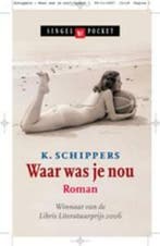 Waar was je nou 9789041300546 K. Schippers, Verzenden, Gelezen, K. Schippers
