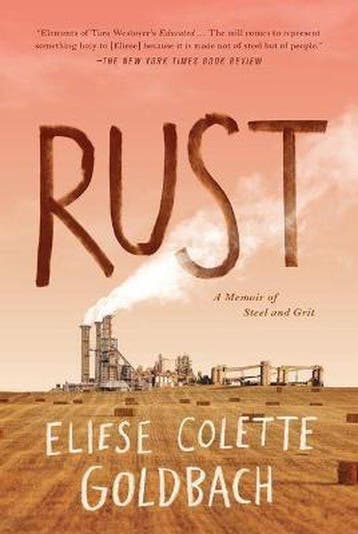 Rust A Memoir of Steel and Grit 9781250239419, Verzenden, Eliese Colette Goldbach