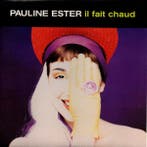 Pauline Ester - Il Fait Chaud, Verzenden, Gebruikt