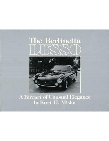 THE BERLINETTA LUSSO, A FERRARI OF UNUSUAL ELEGANCE, Nieuw