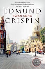 SWAN SONG A Gervase Fen Mystery 9780008228033 Edmund Crispin, Verzenden, Edmund Crispin