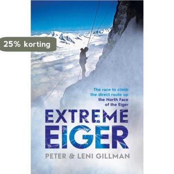 Extreme Eiger 9781471134616 Peter Gillman, Verzenden, Peter Gillman